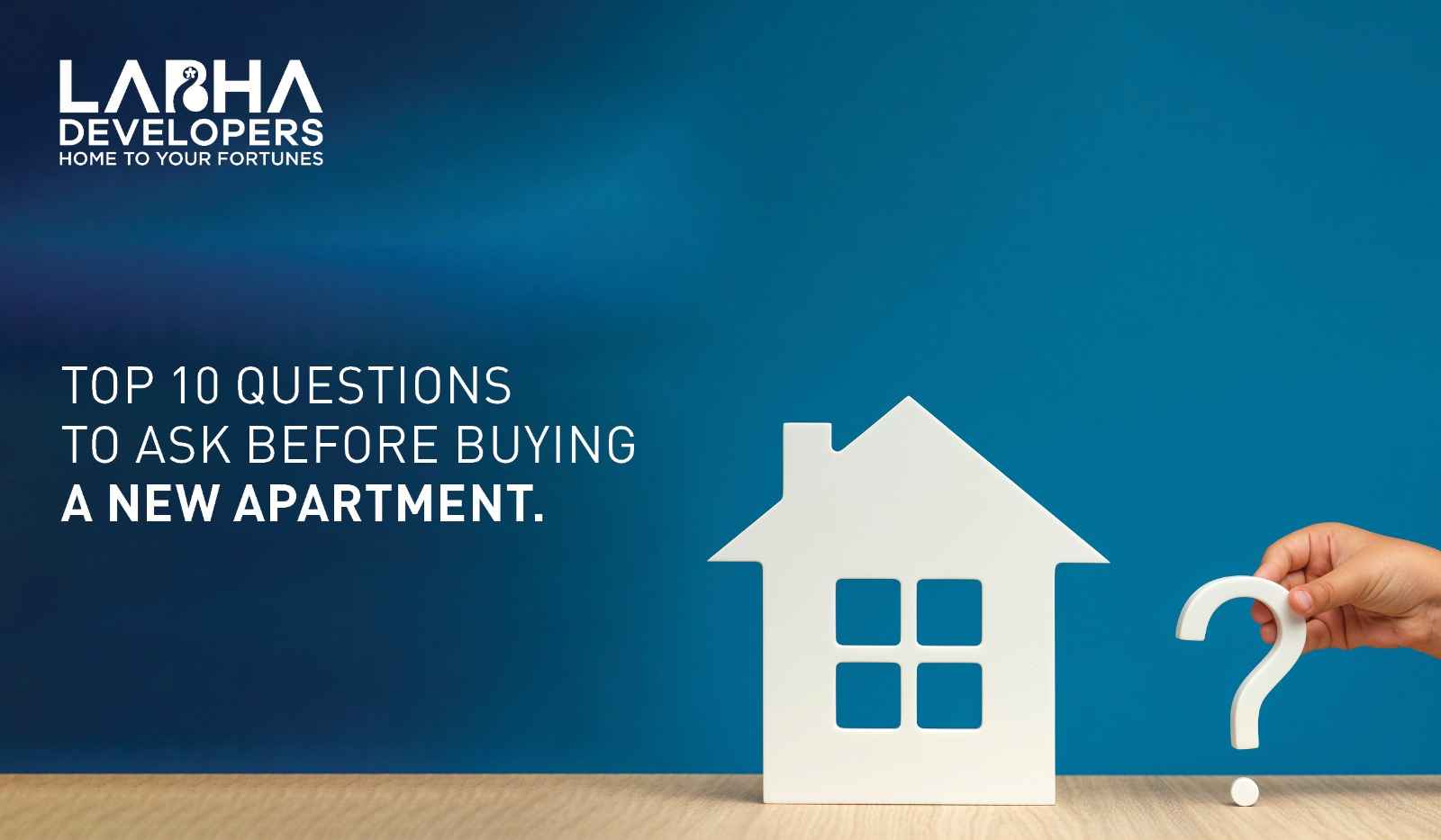 Top 10 Questions to Ask Before Buying a New Apartment